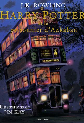 <i>Harry Potter et le prisonnier d'Azkaban (Harry Potter and the Prisoner of Azkaban)</i>, <i>Harry Potter, 3</i>, by J. K. Rowling, illustrated by Jim Kay (2017)
